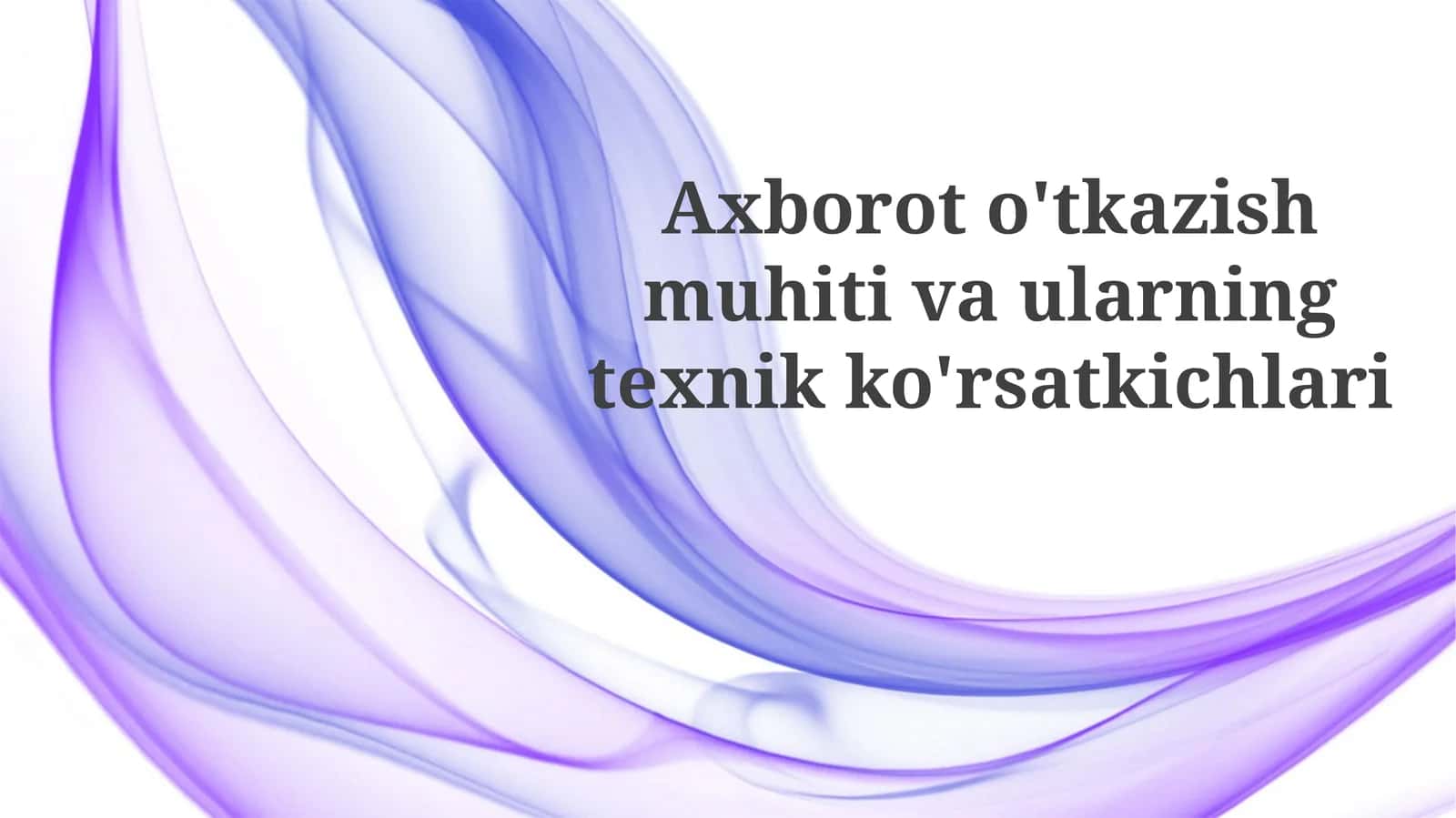 Axborot o'tkazish muhitlari 1