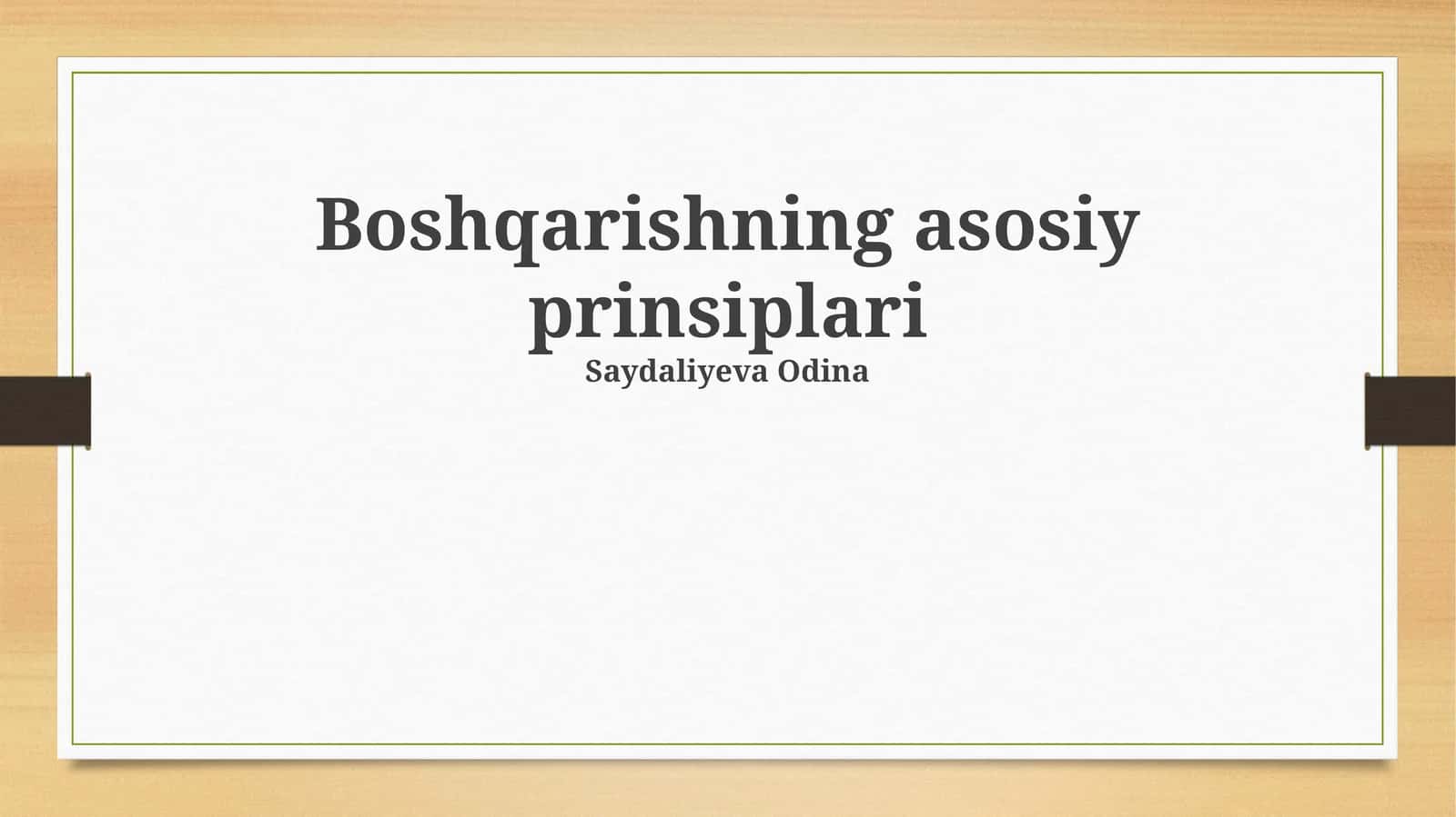 Boshqarishning asosiy prinsiplari 1