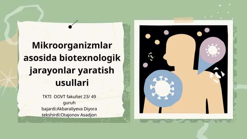 Mikroorganizmlar asosida biotexnologik jarayonlar yaratish usullari 1