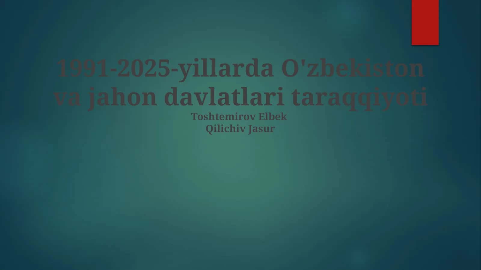1991-2025-yillarda O'zbekiston va jahon davlatlari taraqqiyoti 1