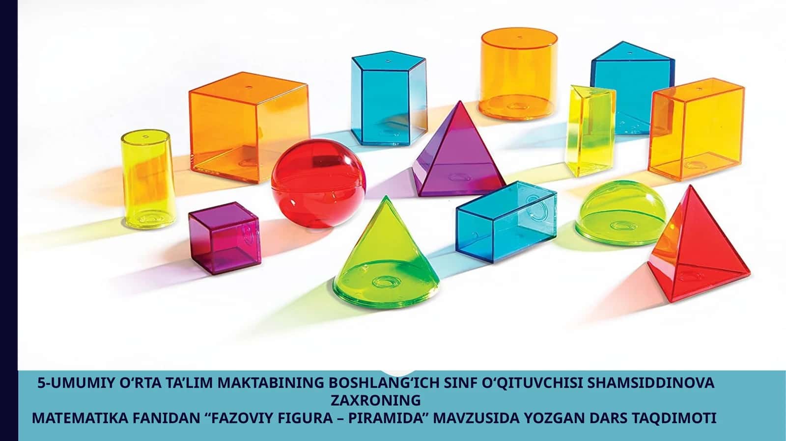 3-sinf Matematika fanidan Fazoviy figura - piramida dars taqdimoti 1