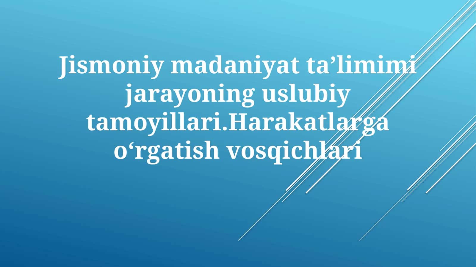 Jismoniymadaniyatning uslubiy tamoyillari 1