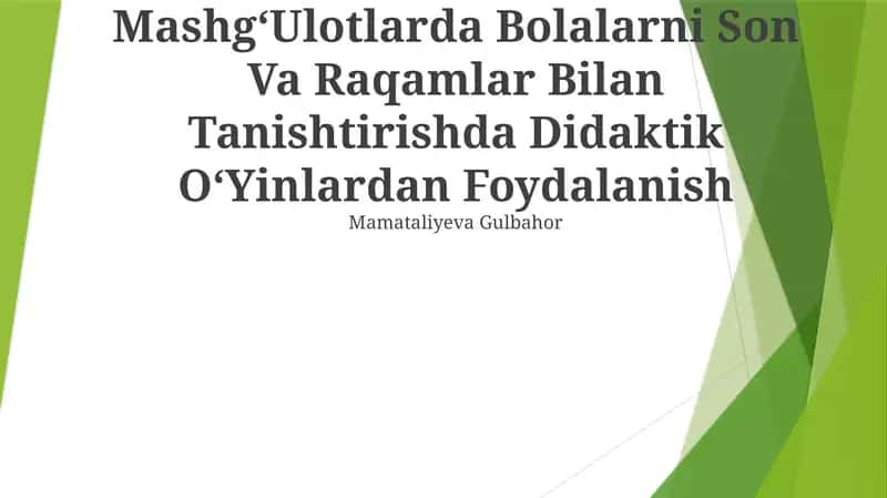 MashgʻUlotlarda Bolalarni Son Va Raqamlar Bilan Tanishtirishda Didaktik OʻYinlardan Foydalanish 1
