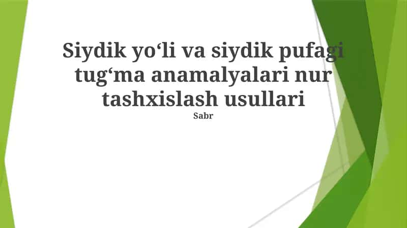 Siydik yo‘li va siydik pufagi tug‘ma anamalyalari nur tashxislash usullari 1