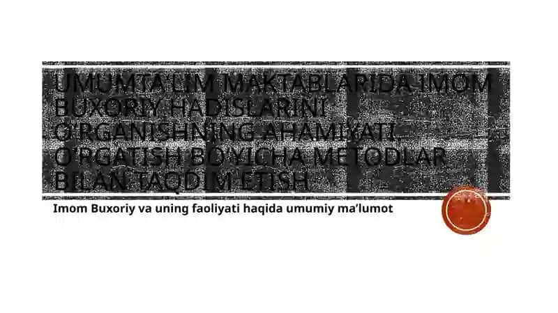 Imom Buxoriy va uning hadislari 1