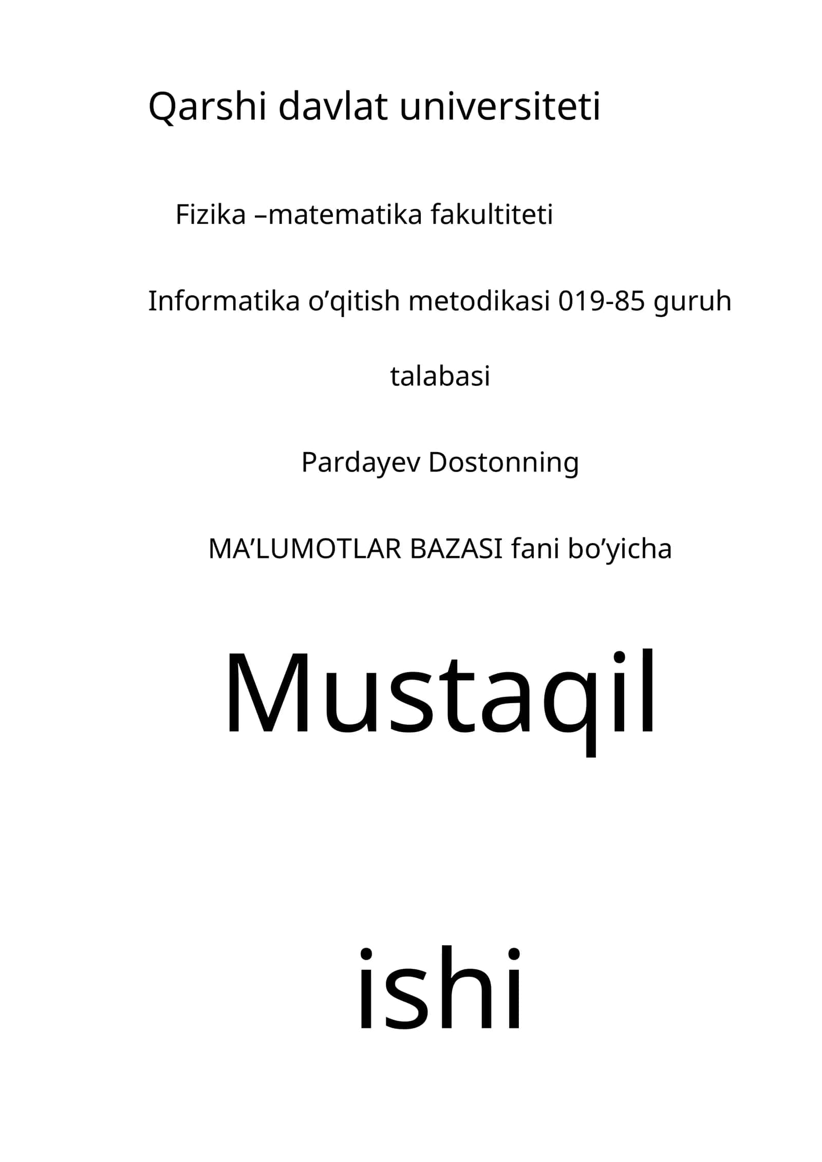 MA’LUMOTLAR BAZASI fani bo’yicha Mustaqil ishi 1