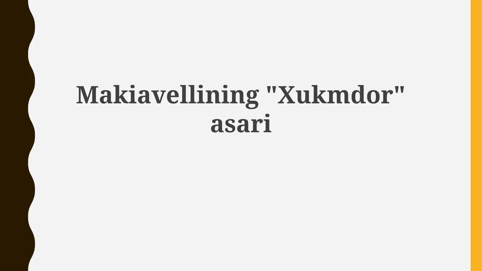 Makiavellining"Xukmdor"asari 1