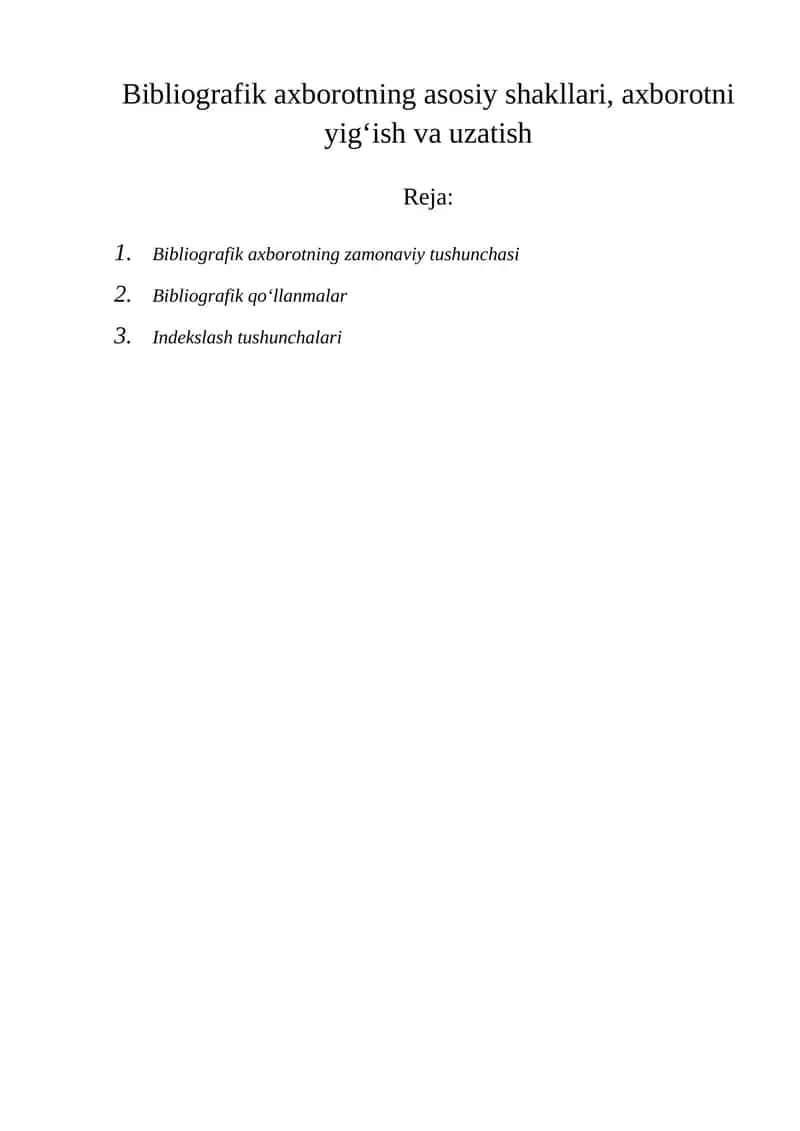 Bibliografik axborotning asosiy shakllari, axborotni yig‘ish va uzatish 1