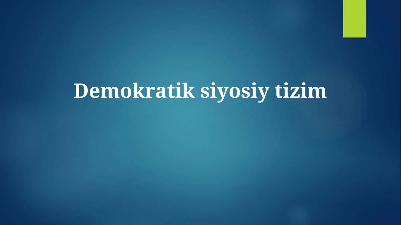 Demokratik Siyosiy Tuzumning Afzalliklari va Kamchiliklari 1