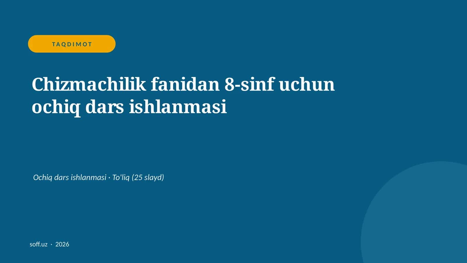 Chizmachilik fanidan 8-sinf uchun ochiq dars ishlanmasi 1