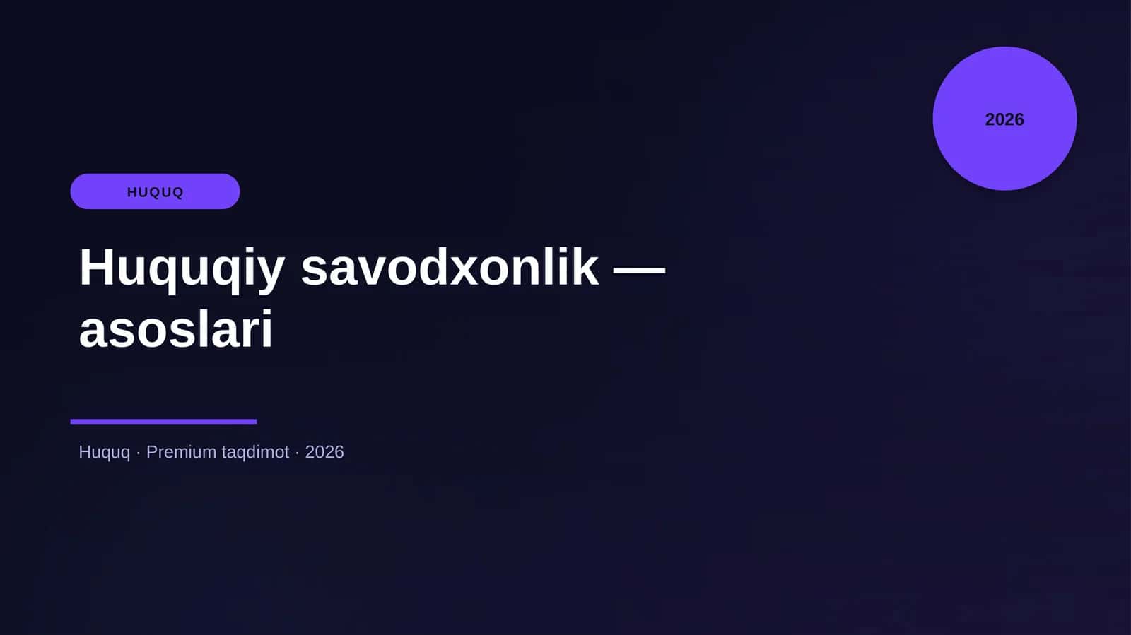 Huquqiy savodxonlik — asoslari 1