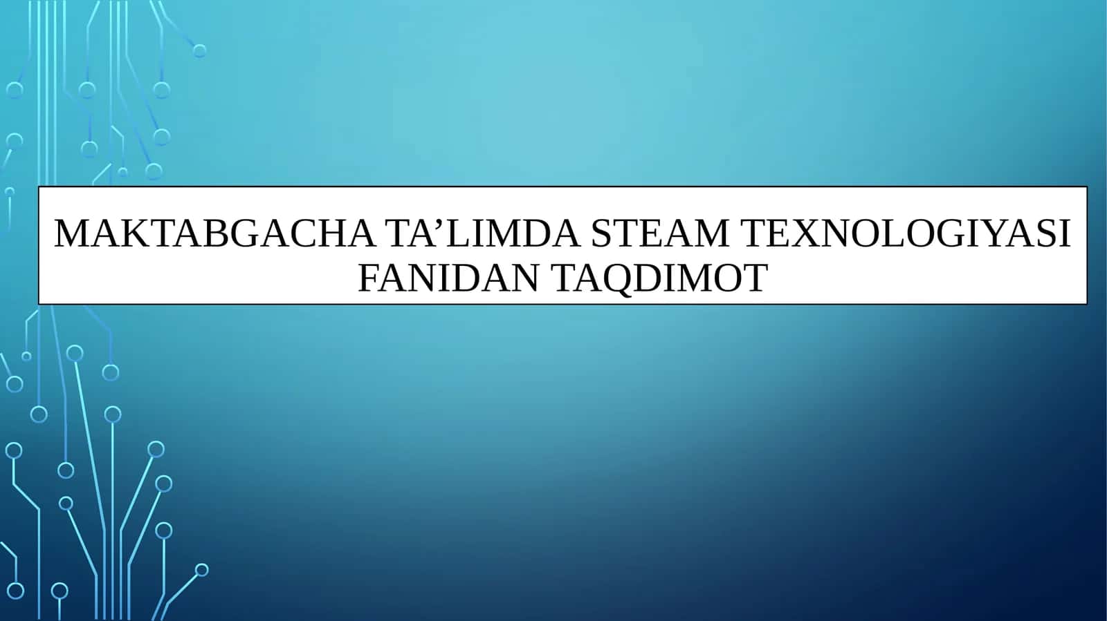 Maktabgacha ta’limda STEAM texnologiyasi 1