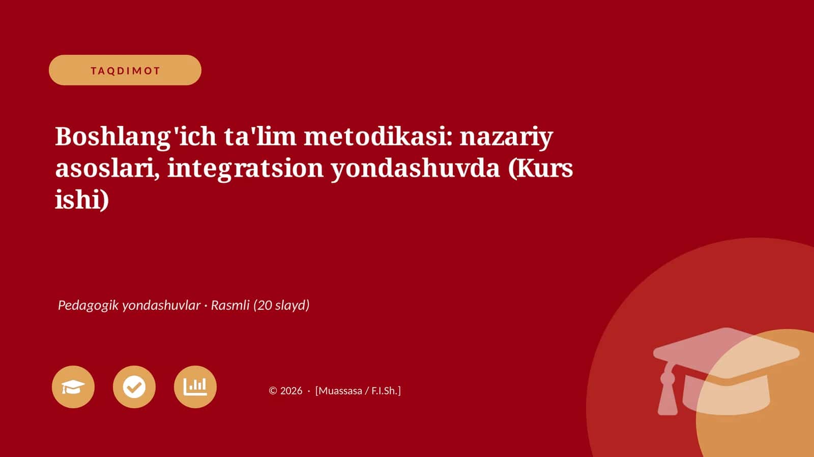 Boshlang'ich ta'lim metodikasi: nazariy asoslari, integratsion yondashuvda (Kurs ishi) 1