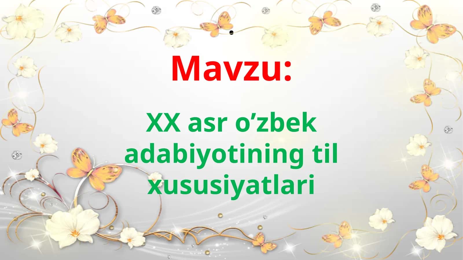 XX asr o’zbek adabiyotining til xususiyatlari 1