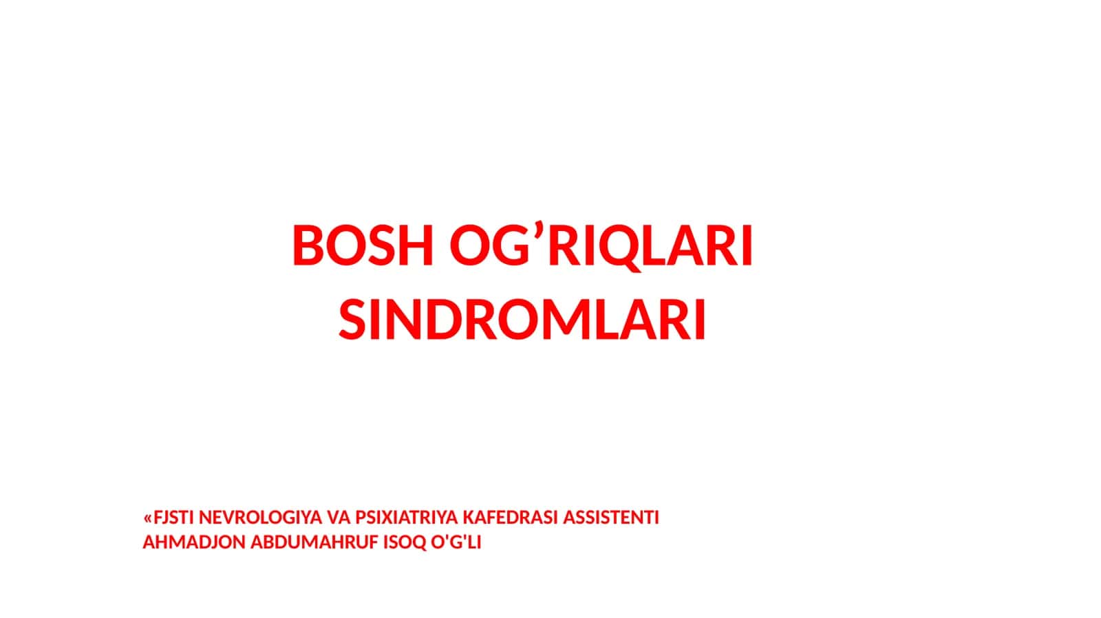 BOSH OG’RIQLARI SINDROMLARI 1