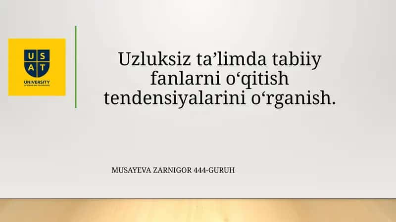 Uzluksiz ta'limda tabiiy fanlarni o'qitish tendensiyalari 1