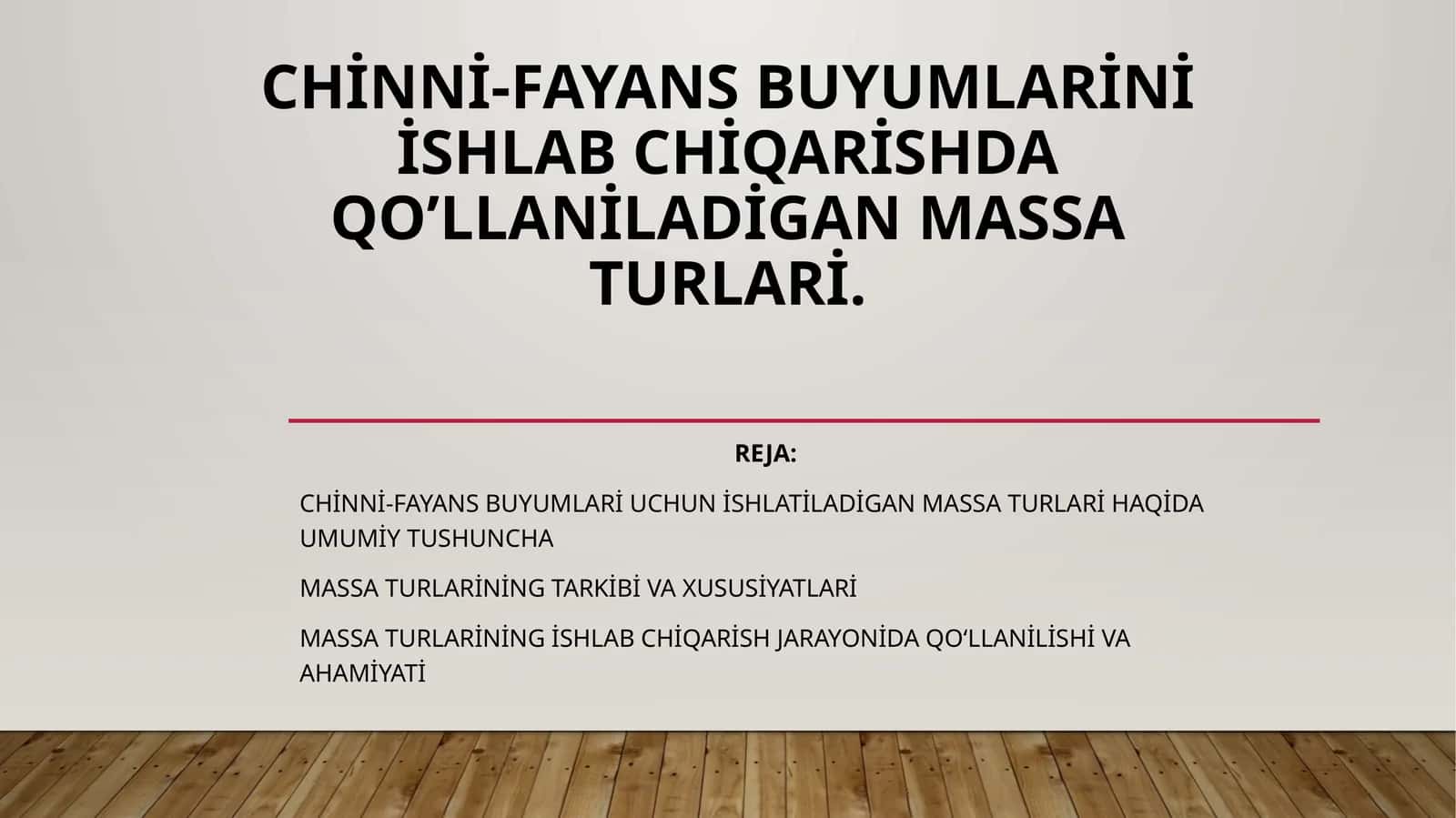 Chinni-fayans buyumlari uchun ishlatiladigan massa turlari 1