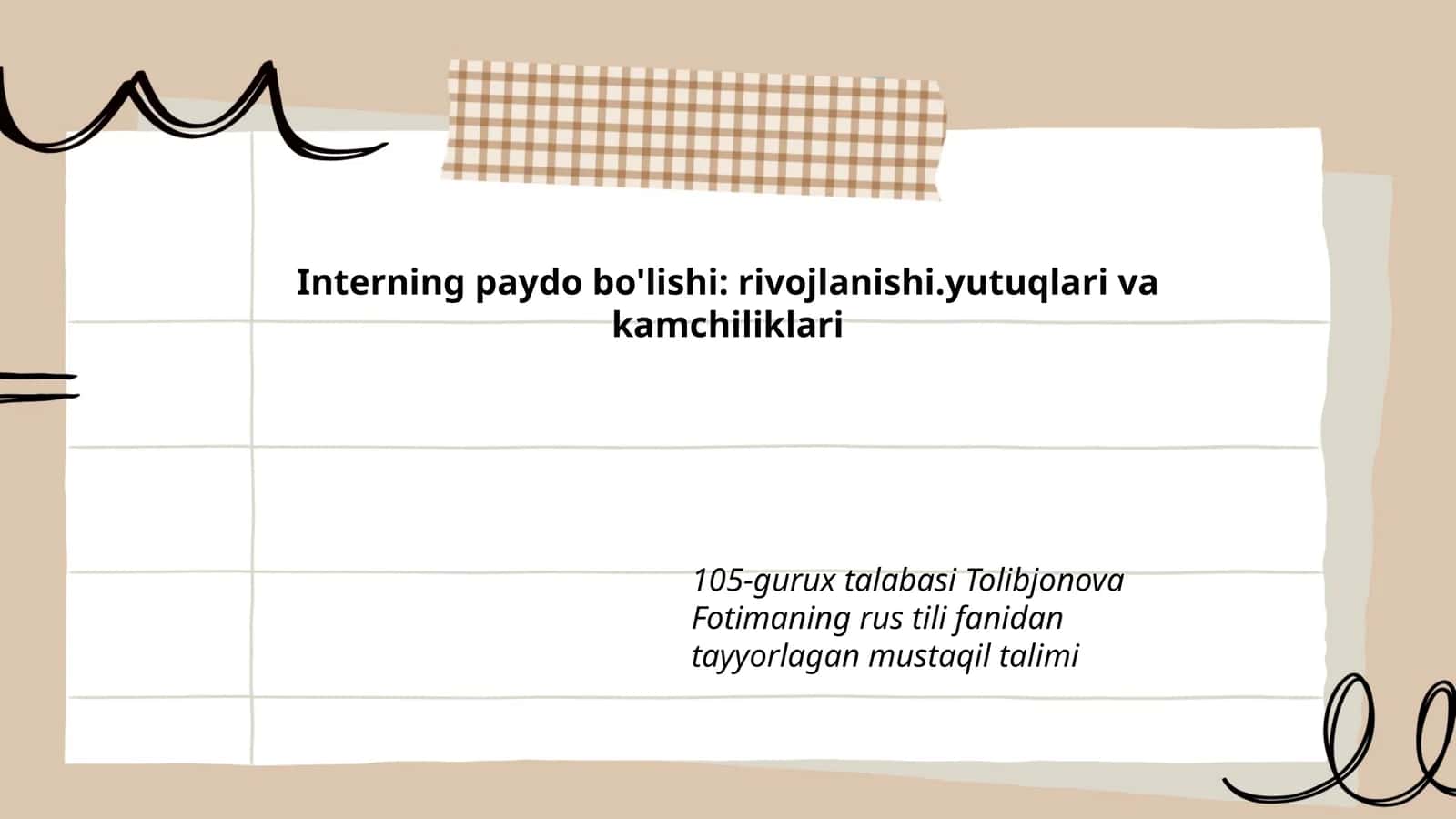 Interning paydo bo'lishi: rivojlanishi.yutuqlari va kamchiliklari 1