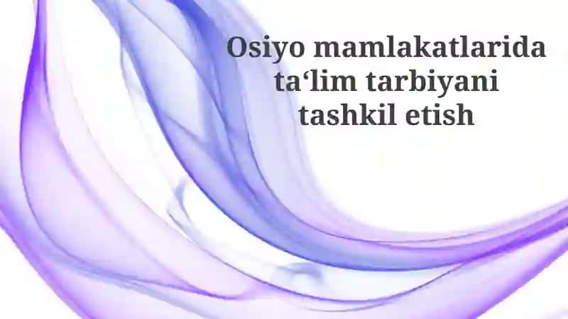 Osiyo mamlakatlarida ta'lim 1
