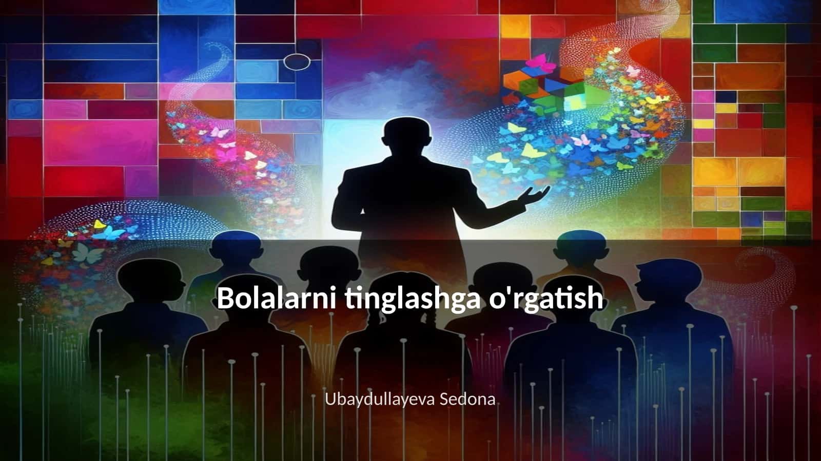 Bolalarni tinglashga o'rgatish 1