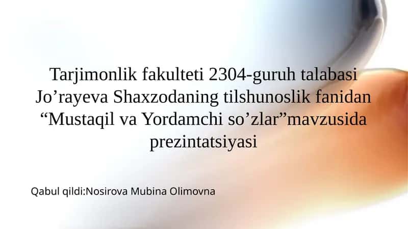 Mustaqil va Yordamchi So'zlar 1
