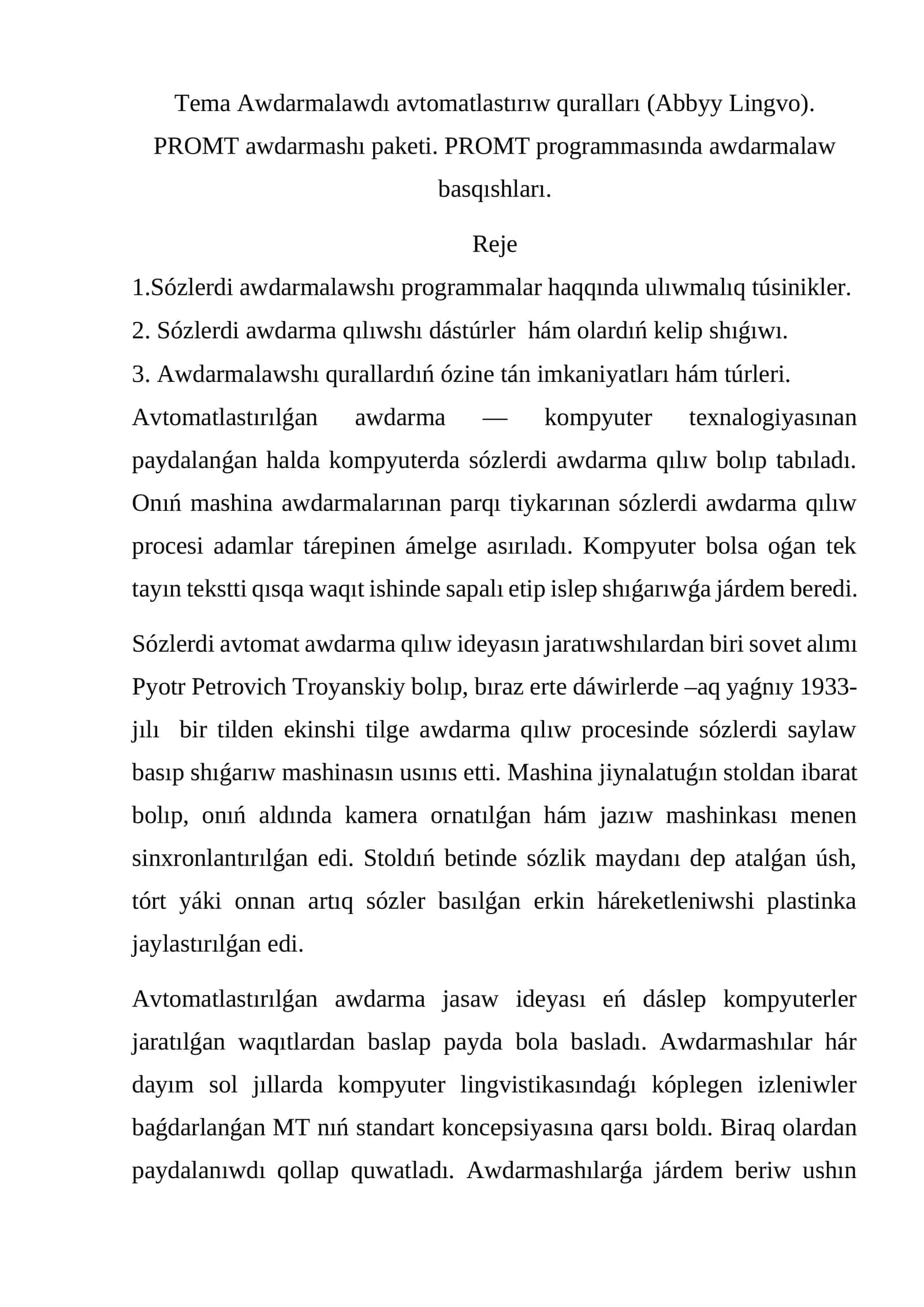 Tema Awdarmalawdı avtomatlastırıw quralları (Abbyy Lingvo). PROMT awdarmashı paketi. PROMT programmasında awdarmalaw basqıshları 1