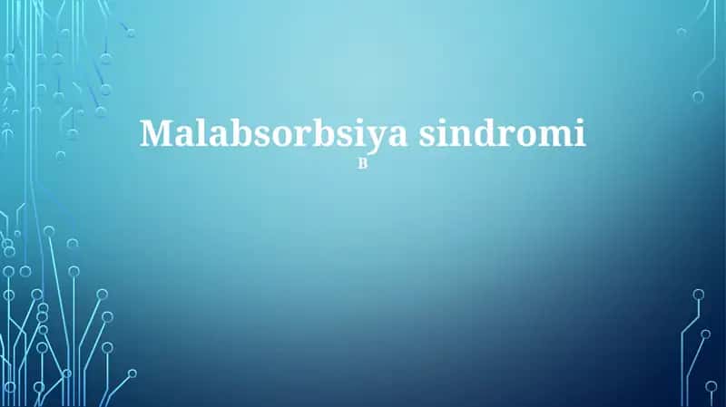 Malabsorbsiya sindromi 1