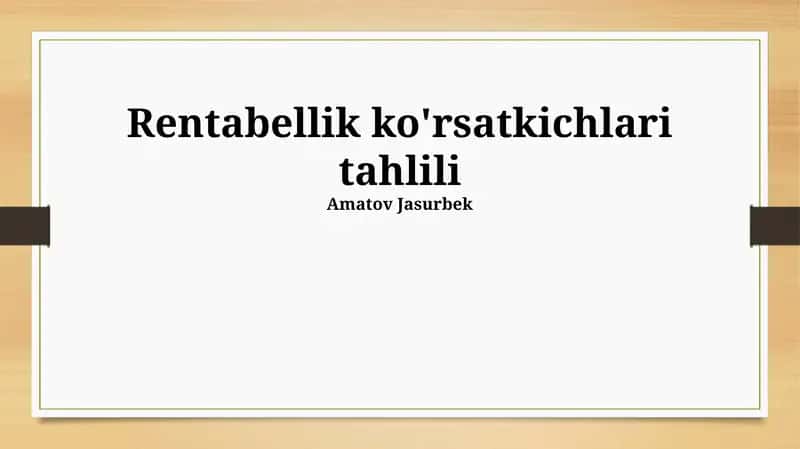 Rentabellik ko'rsatkichlari tahlili 1