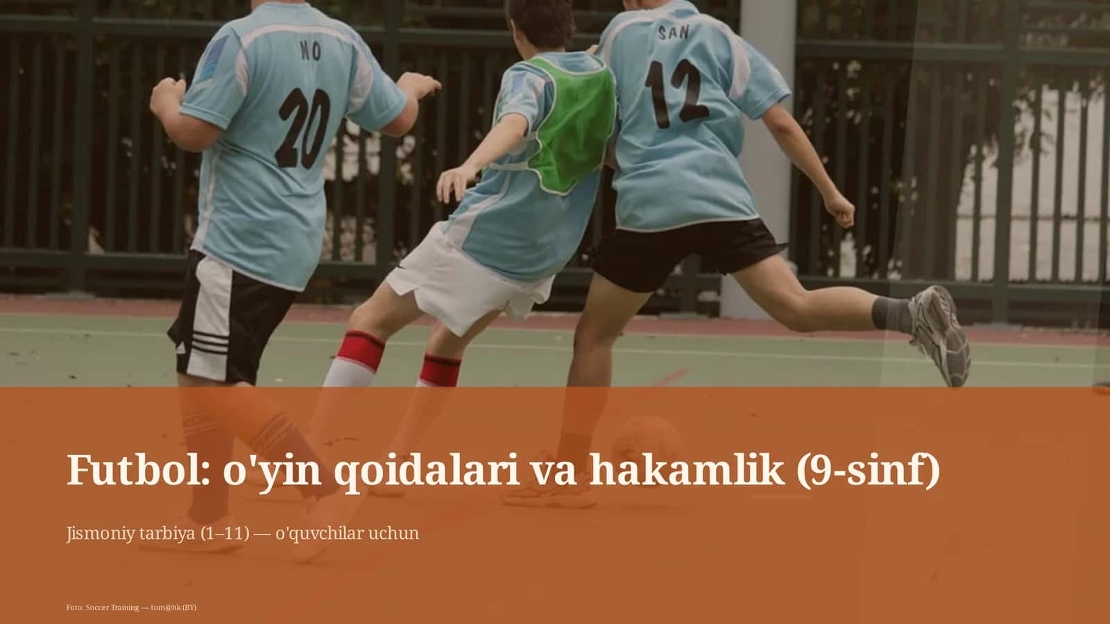 Futbol: o'yin qoidalari va hakamlik (9-sinf) 1