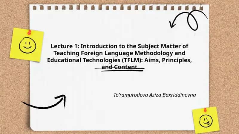 Introduction to the Subject Matter of Teaching Foreign Language Methodology and Educational Technologies (TFLM) 1