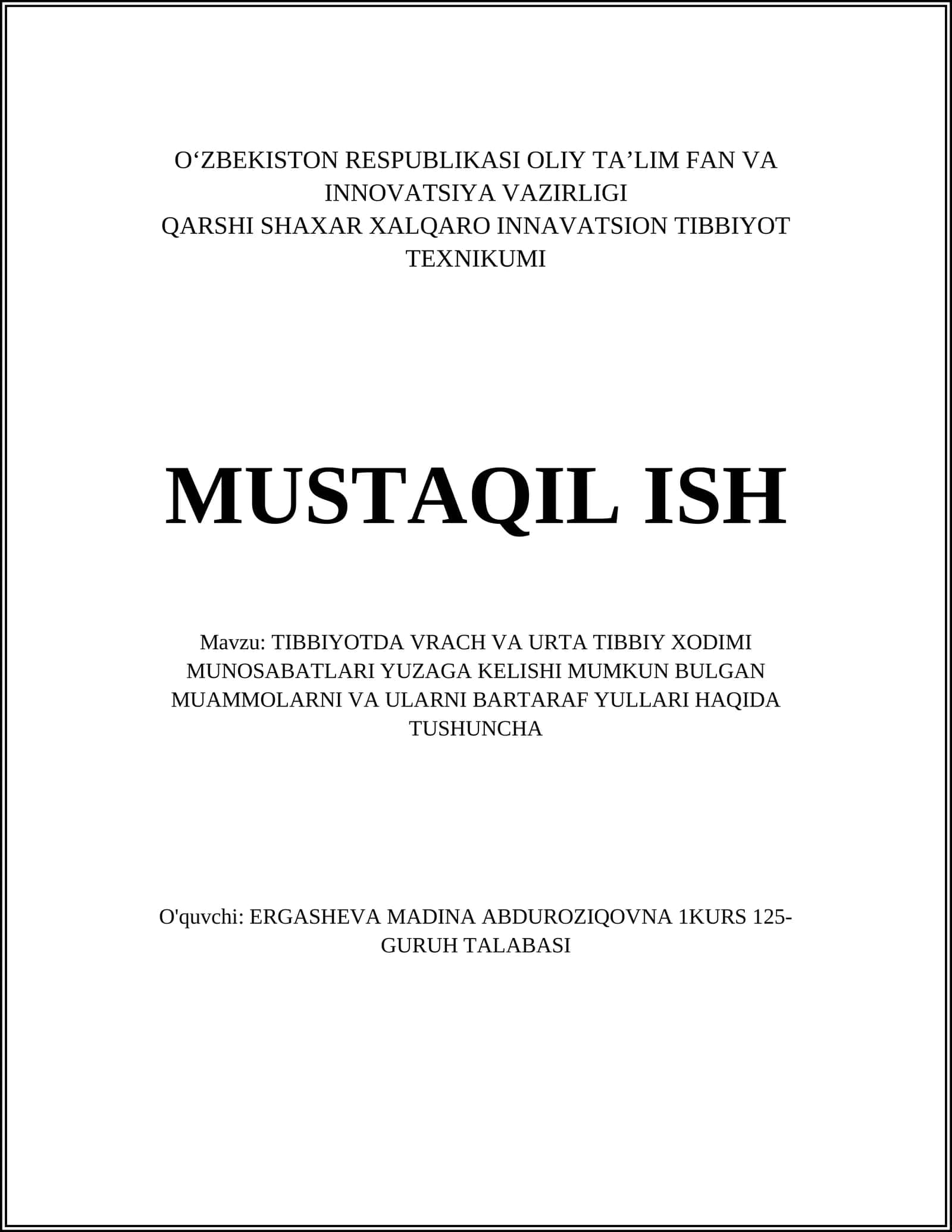 TIBBIYOTDA VRACH VA URTA TIBBIY XODIMI MUNOSABATLARI YUZAGA KELISHI MUMKUN BULGAN MUAMMOLARNI VA ULARNI BARTARAF YULLARI HAQIDA TUSHUNCHA 1