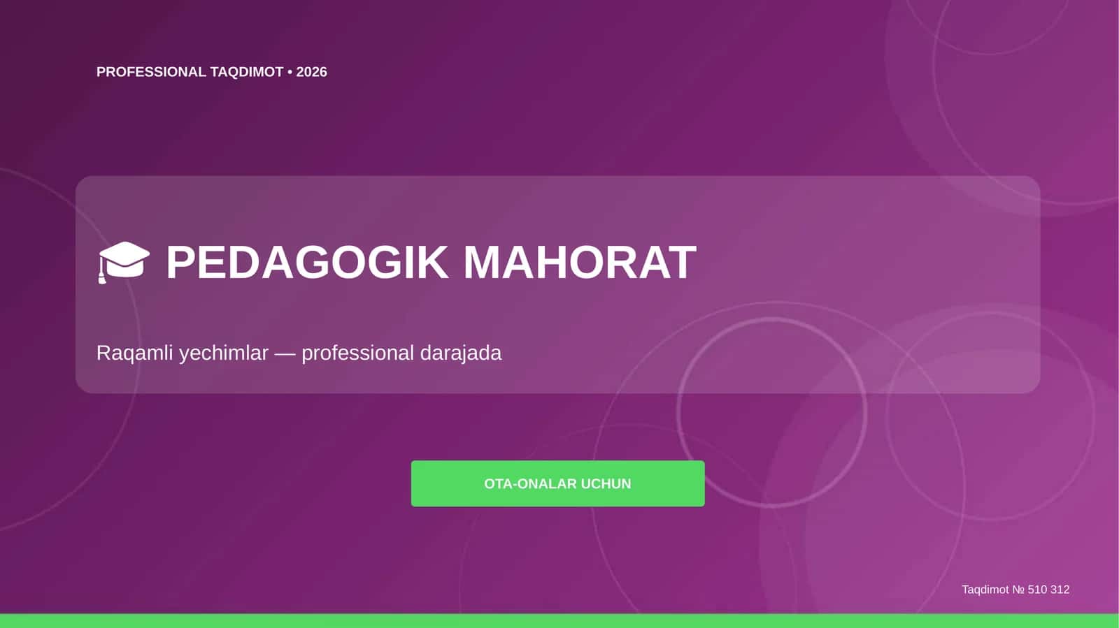 Pedagogik mahorat: raqamli yechimlar (professional darajada) [ota-onalar uchun] 1