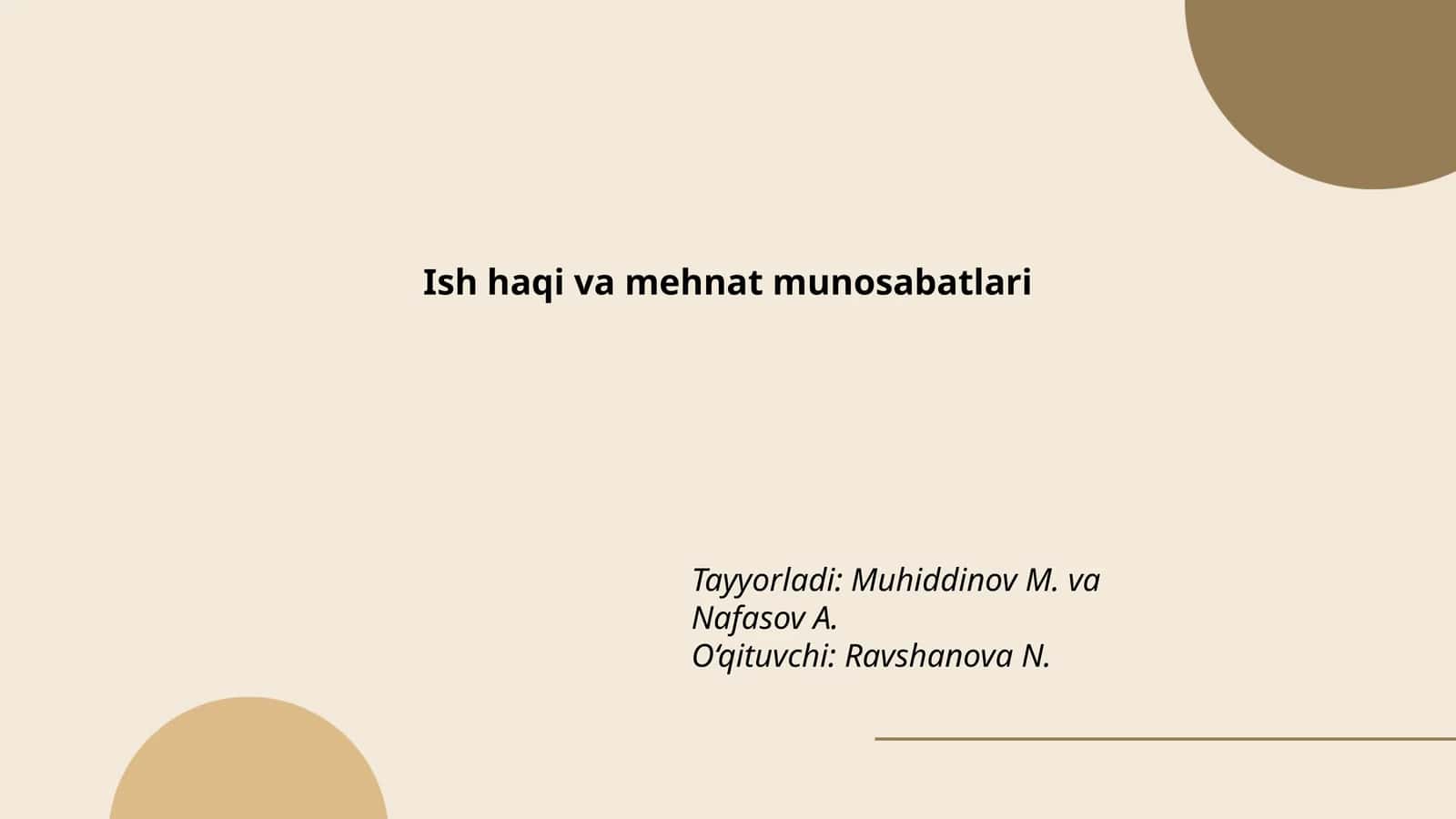 Ish haqi va mehnat munosabatlari 1