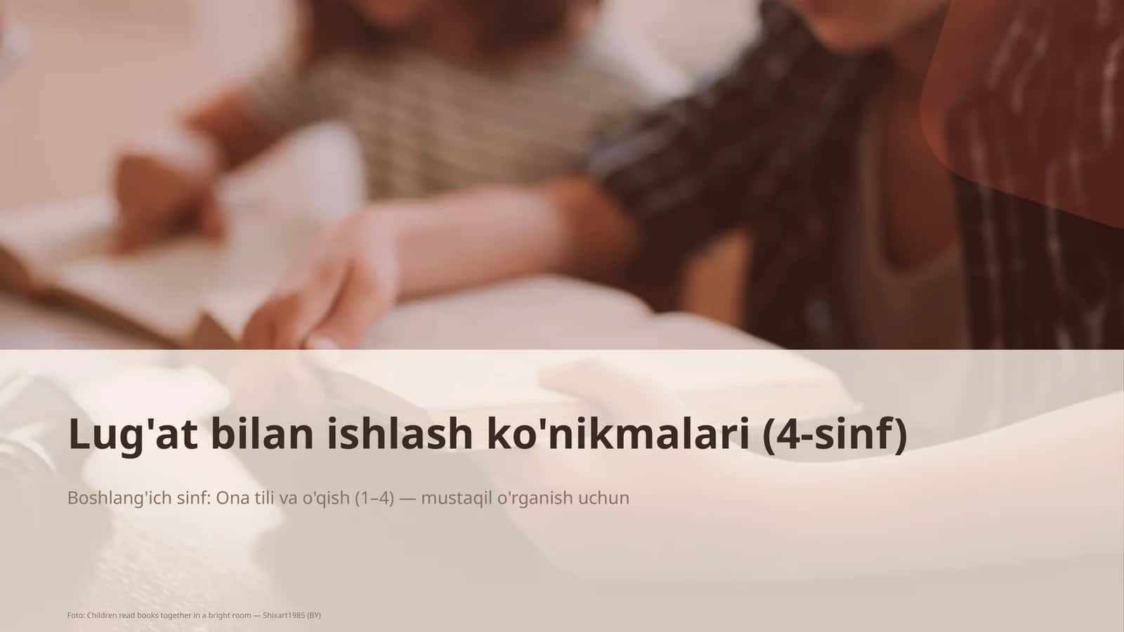 Lug'at bilan ishlash ko'nikmalari (4-sinf) 1