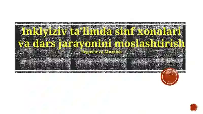 Inklyuziv Ta'limda Samarali O'qitish Metodlari