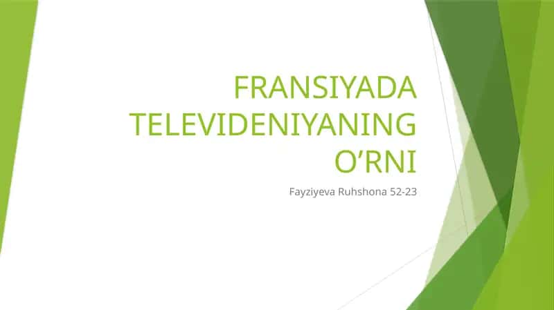 FRANSIYADA TELEVIDENIYANING O’RNI 1