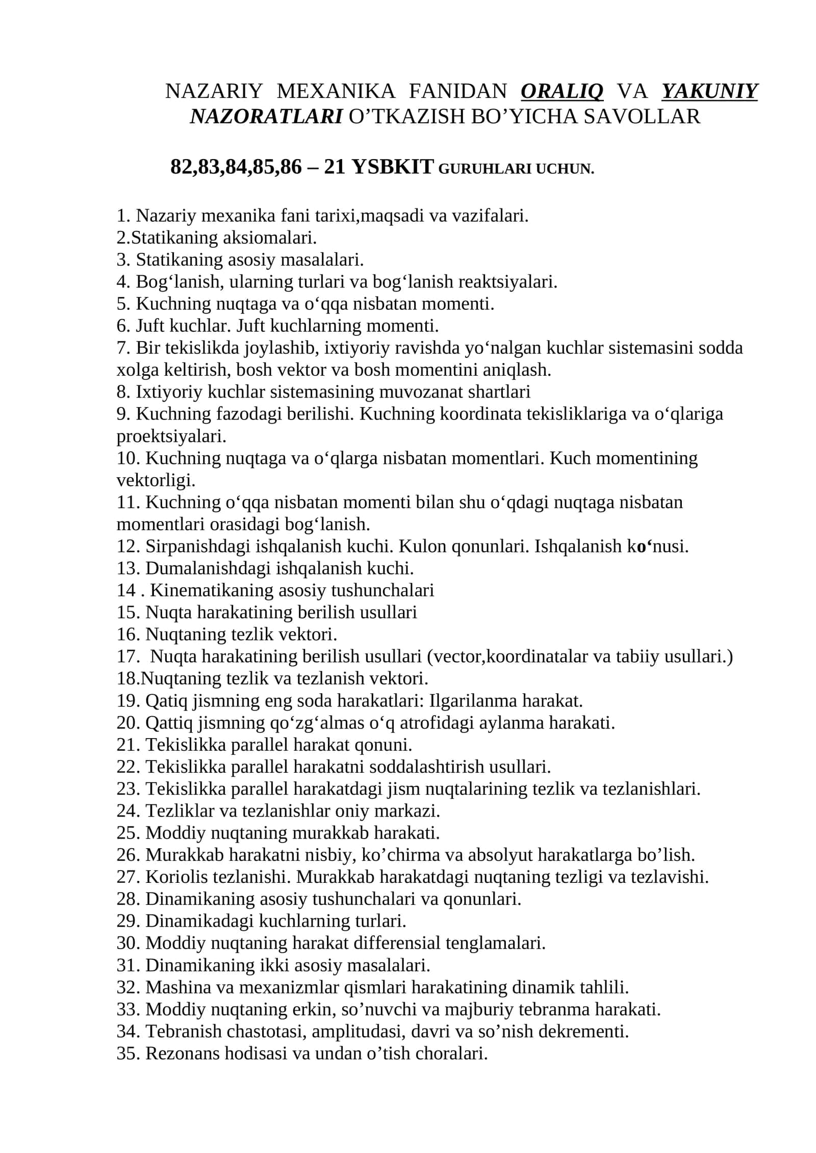 NAZARIY MEXANIKA FANIDAN ORALIQ VA YAKUNIY NAZORATLARI O’TKAZISH BO’YICHA SAVOLLAR 1