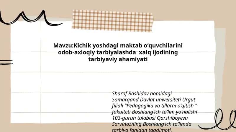 Kichik yoshdagi maktab oʻquvchilarini odob-axloqiy tarbiyalashda xalq ijodining tarbiyaviy ahamiyati 1