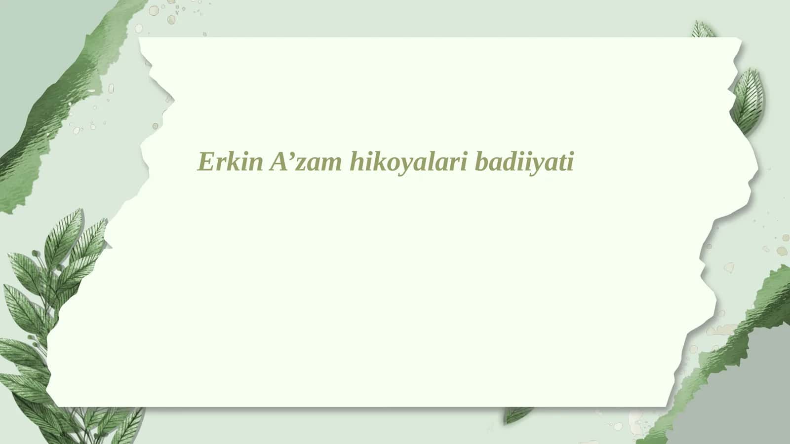 Erkin A’zam hikoyalari badiiyati 1