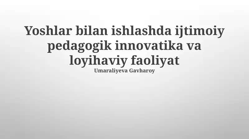 Yoshlar bilan ishlashda ijtimoiy-pedagogik innovatsiyalar 1