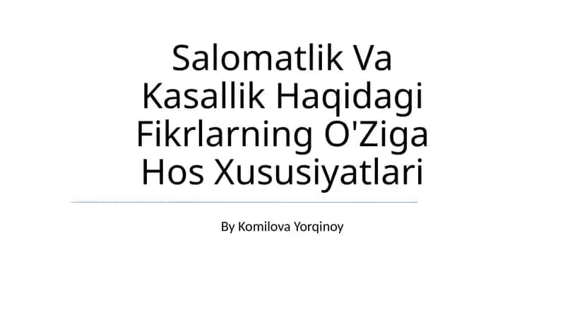 Salomatlik Va Kasallik Haqidagi Fikrlarning O'Ziga Hos Xususiyatlari 1