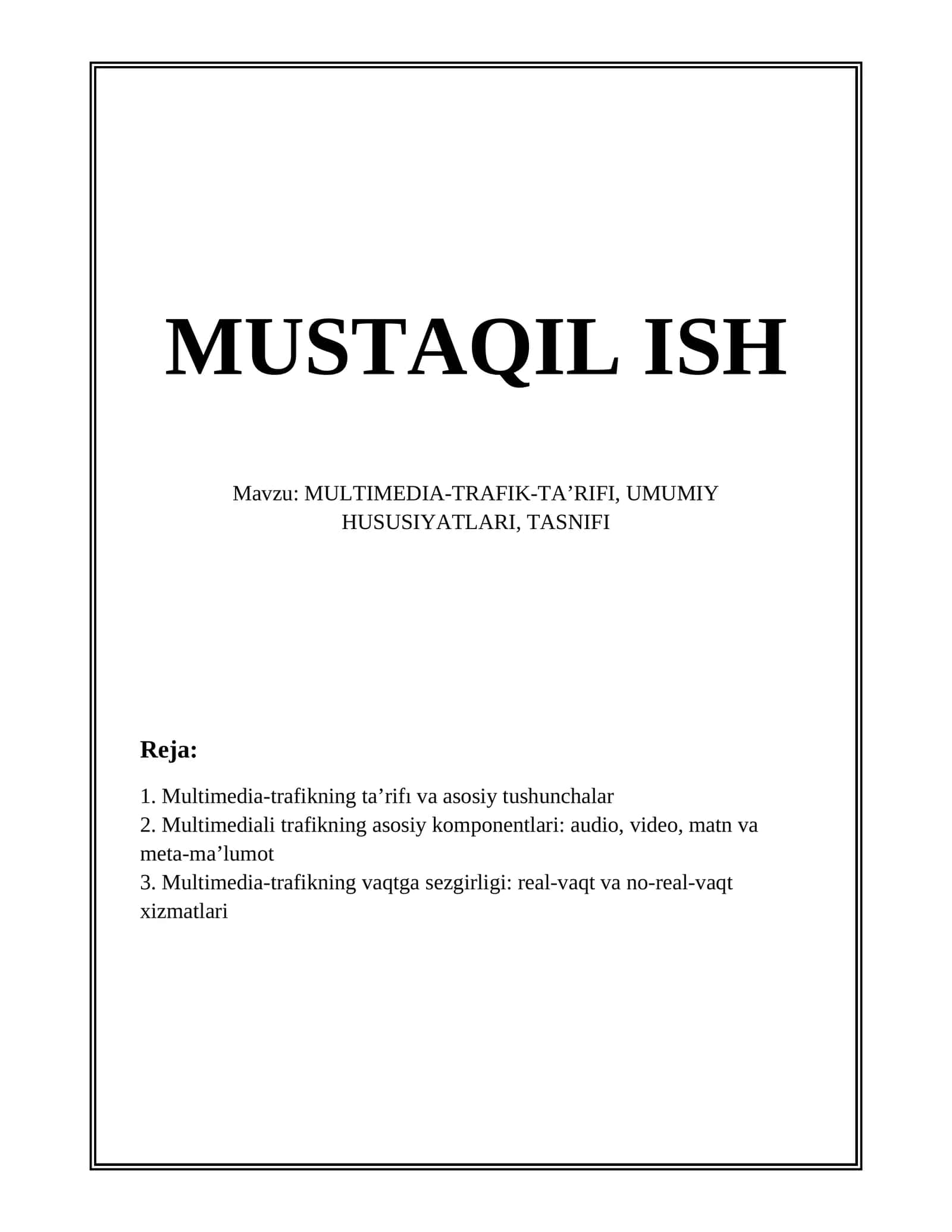 MULTIMEDIA-TRAFIK-TA’RIFI, UMUMIY HUSUSIYATLARI, TASNIFI 1