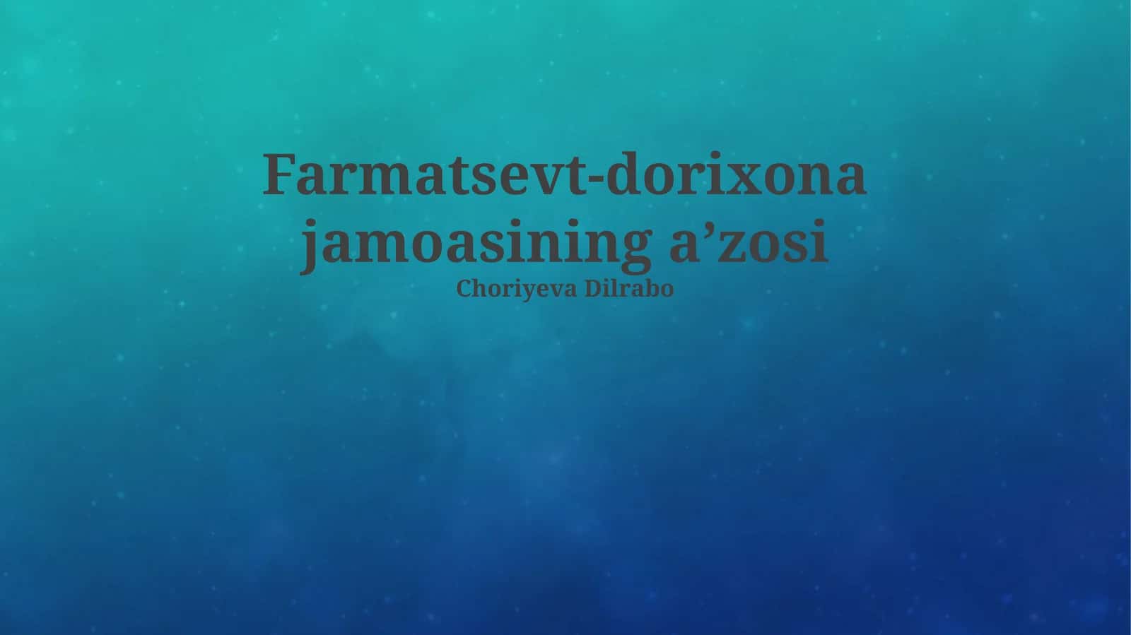 Farmatsevt-dorixona jamoasining aʼzosi 1