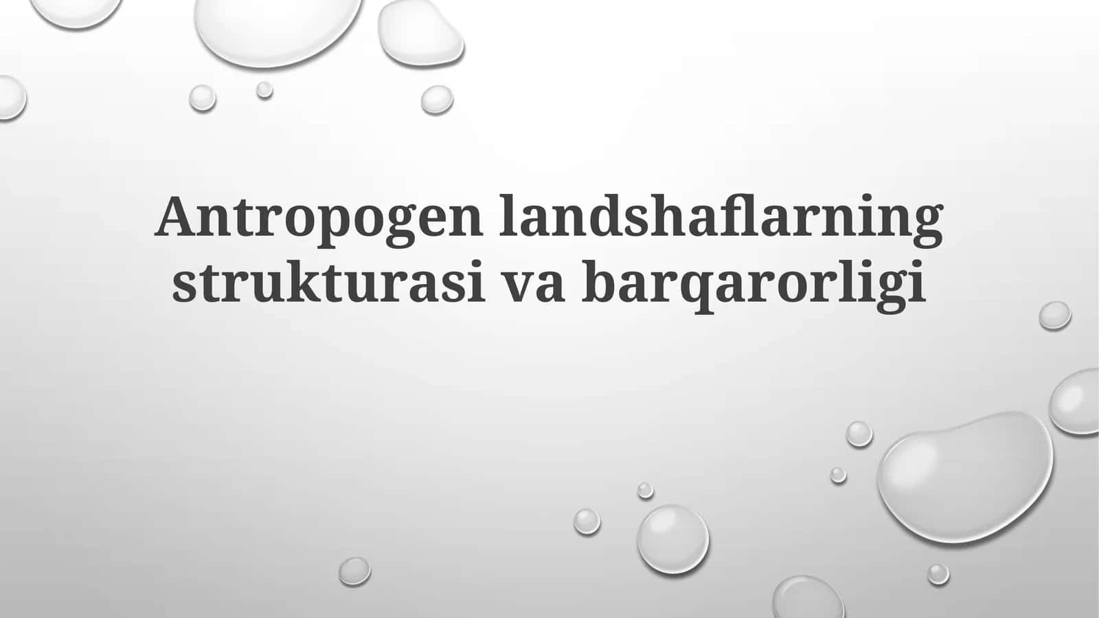 Antropogen landshaftlarning strukturasiva barqarorligi 1