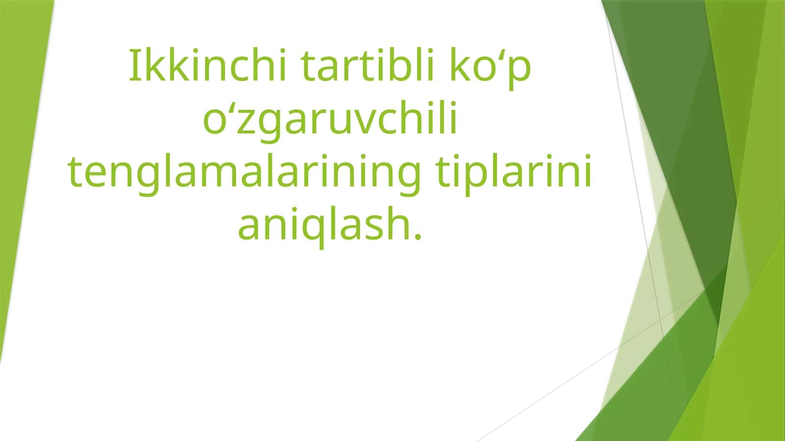 Ikkinchi tartibli koʻp oʻzgaruvchili tenglamalarining tiplarini aniqlash 1