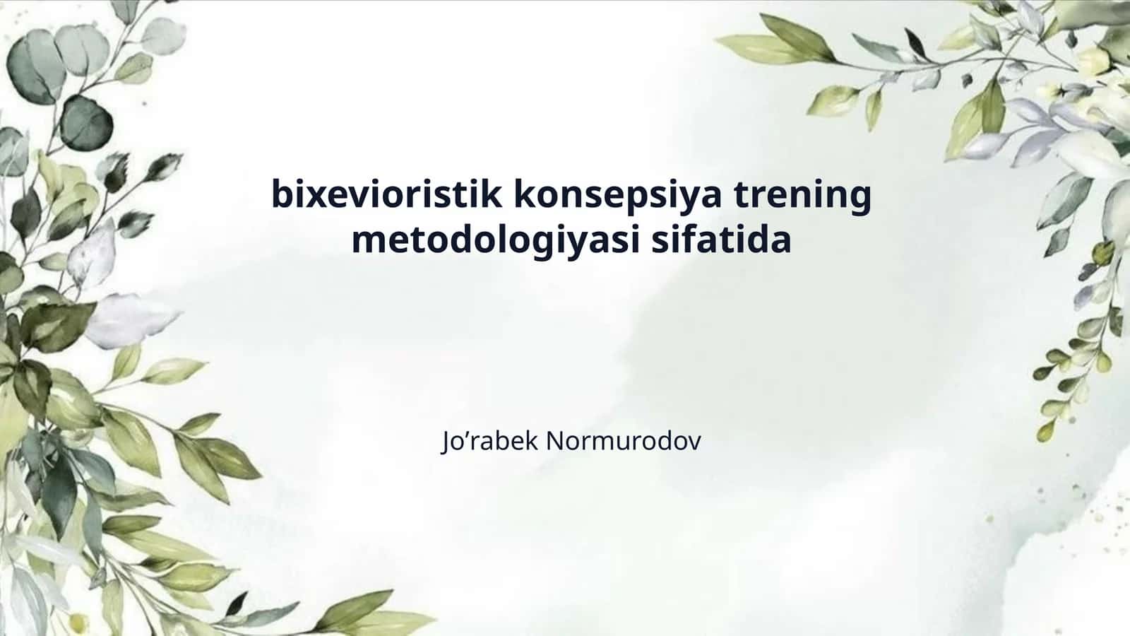 bixevioristik konsepsiya trening metodologiyasi sifatida 1