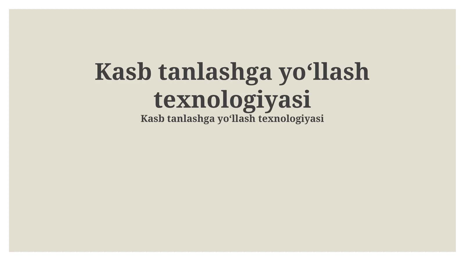 Kasb tanlashga yoʻllash texnologiyasi 1