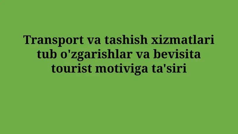 Transport va transport xizmatlarining evolyutsiyasi 1
