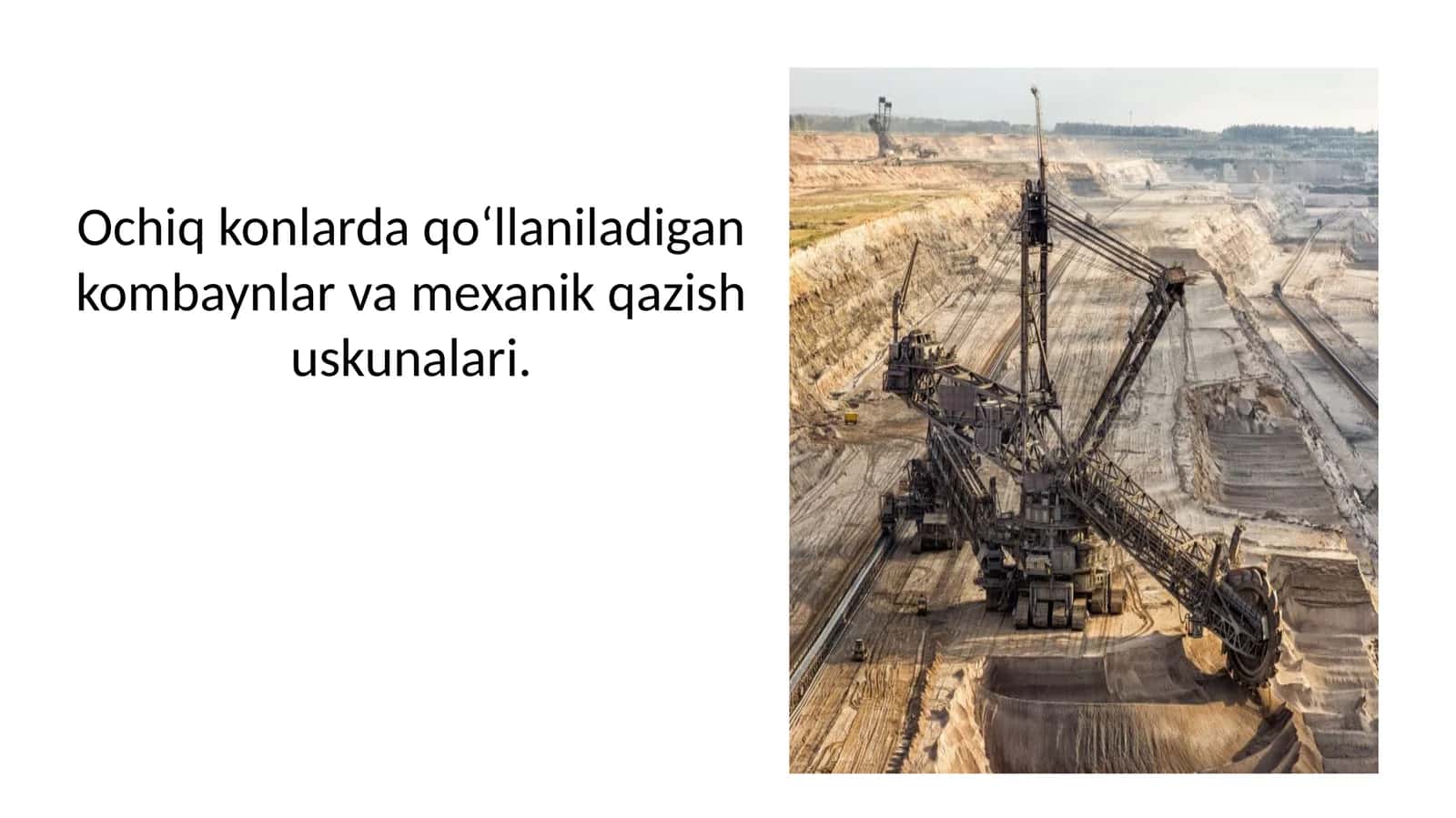 Ochiq kon usuli va qazish-yuklash jarayoni 1