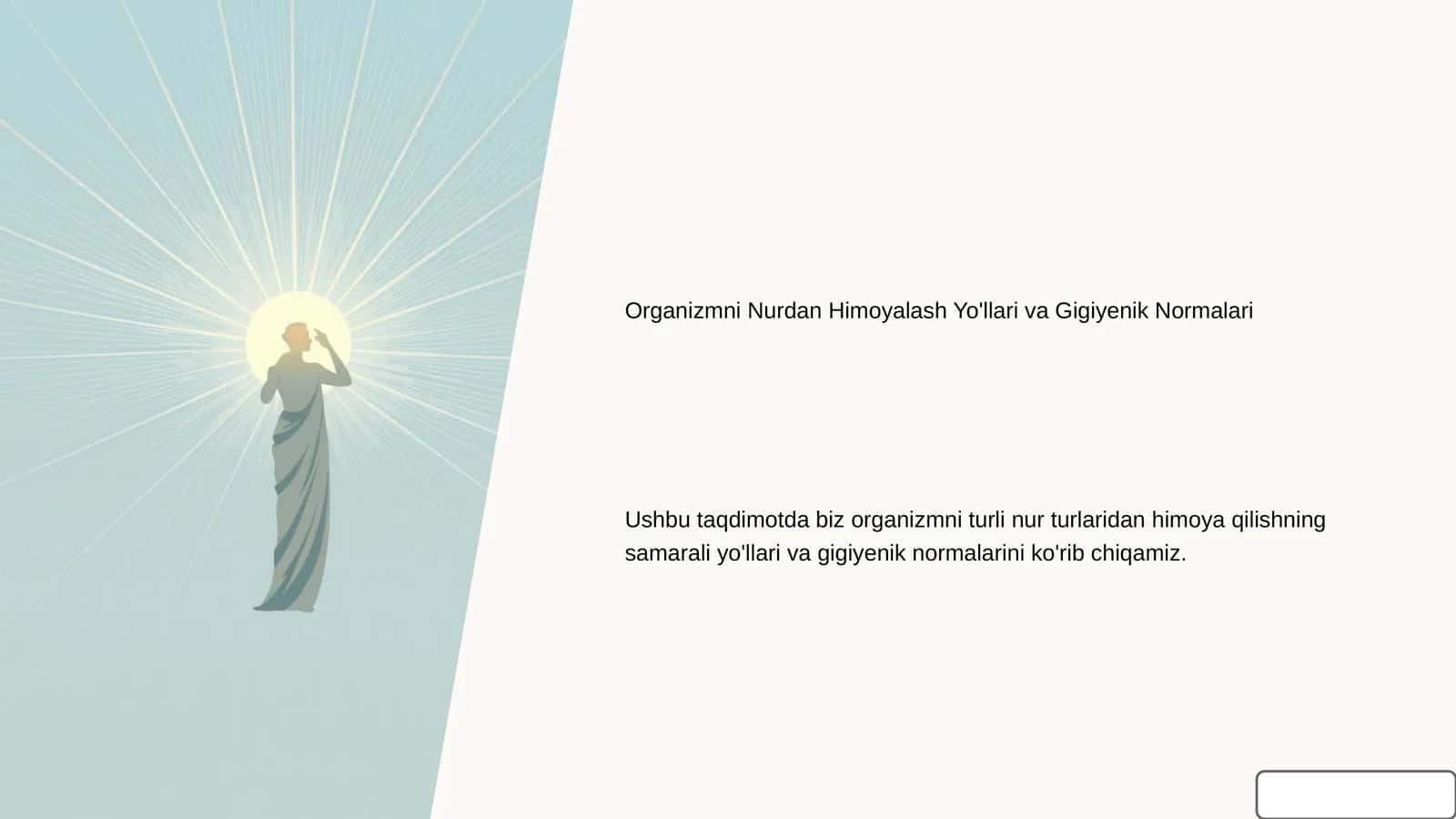 Organizmni Nurdan Himoyalash Yo'llari va Gigiyenik Normalari 1